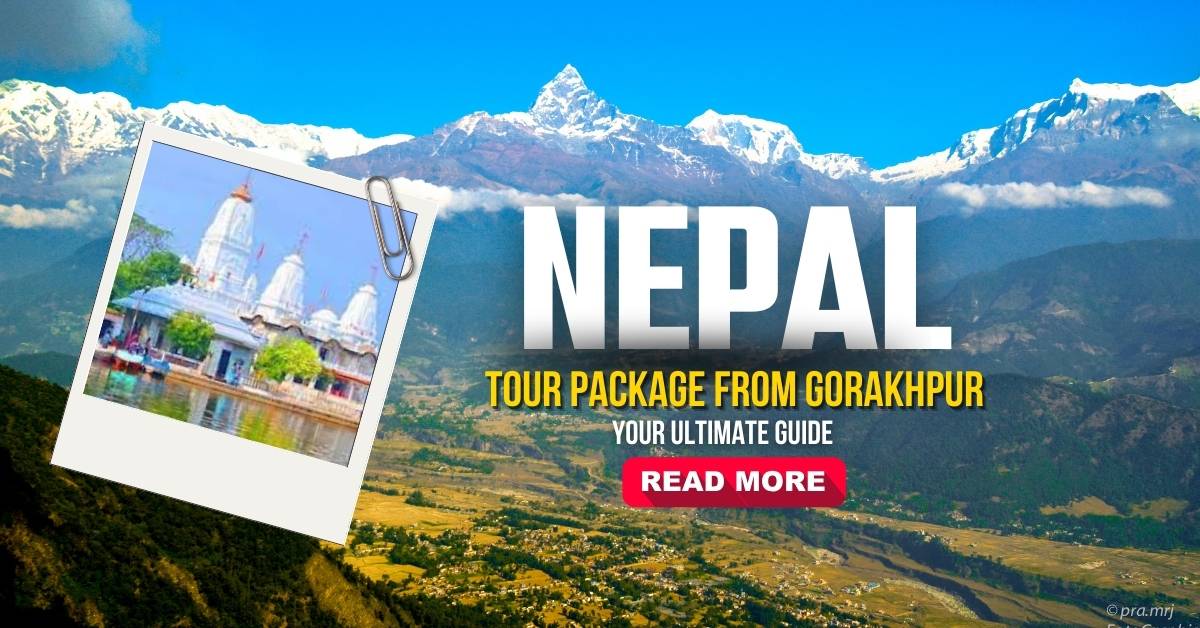 Nepal Tour Package from Gorakhpur